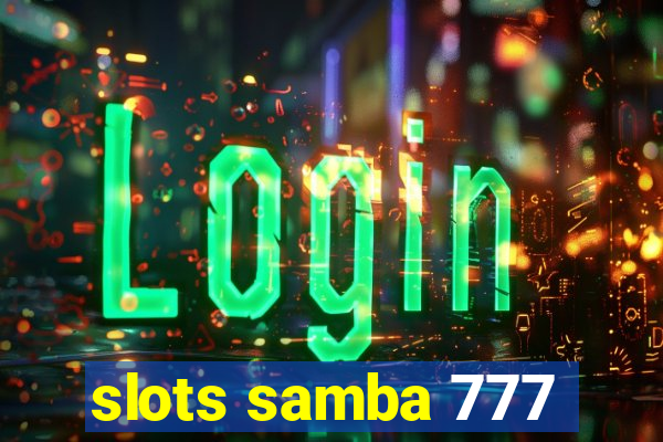 slots samba 777